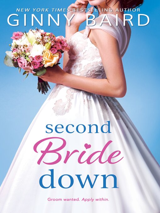 Title details for Second Bride Down by Ginny Baird - Available